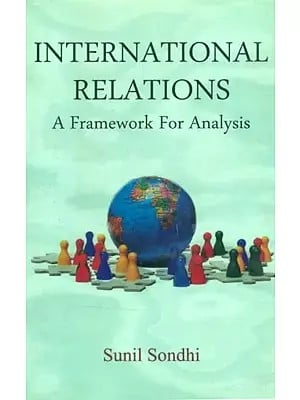 International Relations- A Framework for Analysis