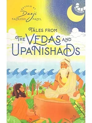 Tales From Vedas and Upanishads