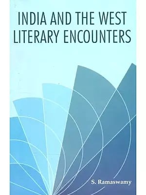 India and The West Literary Encounters
