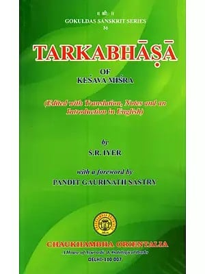 Tarkabhasa of Kesava Misra (Edited with Translation, Notes and An Introduction in English)