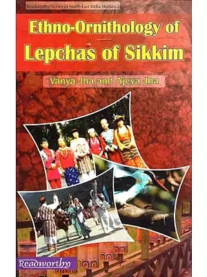 Ethno-Ornithology of Lepshas of Sikkim