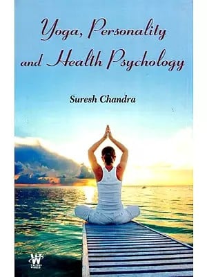 Yoga, Personality and Health Psychology