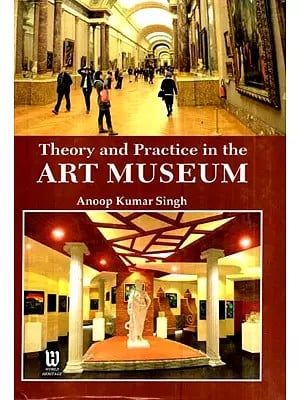 Theory and Practice in The Art Museum