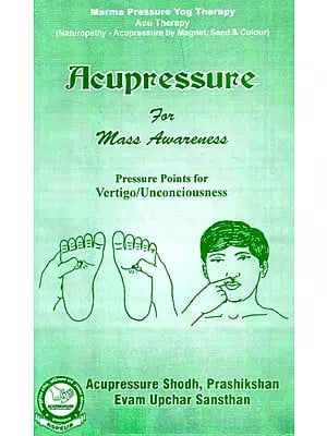 Acupressure For Mass Awareness (Pressure Points For Vertigo / Unconsiousness)