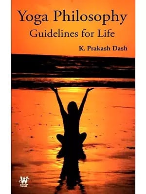 Yoga Philosophy - Guidelines For Life