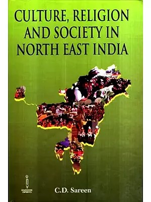 Culture, Religion and Society in North East India