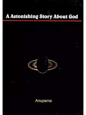 A Astonishing Story About God