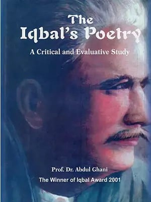 The Iqbal's Poetry- A Critical and Evaluative Study