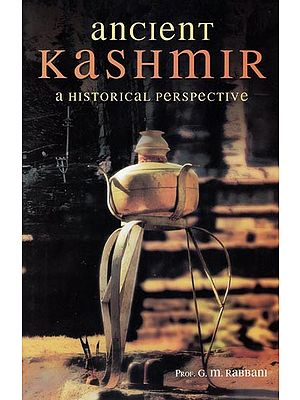 Ancient Kashmir: A Historical Perspective