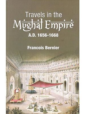Travels in the Mughal Empire (A.D. 1656-1668)