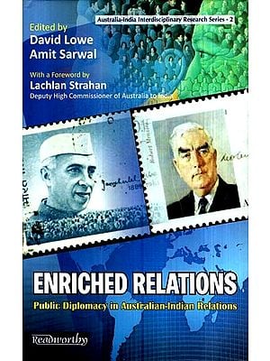 Enriched Relations- Public Diplomacy in Australian-Indian Relations