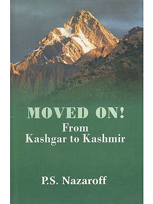 Moved On! From Kashgar to Kashmir