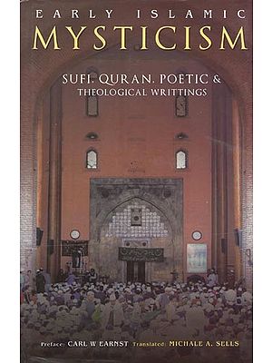 Early Islamic: Mysticism (Sufi, Quran, Poetic & Theological Writtings)