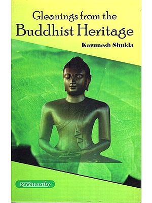Gleanings from the Buddhist Heritage