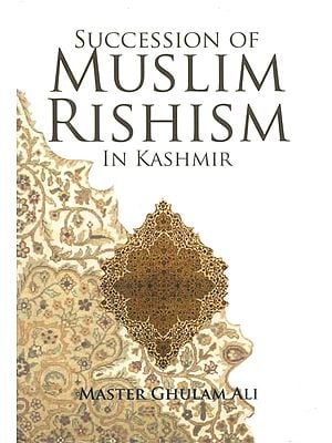 Succession of Muslim Rishism in Kashmir