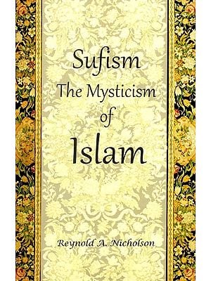 Sufism: The Mysticism of Islam