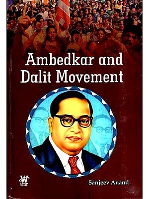 Ambedkar and Dalit Movement