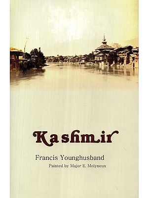 Kashmir by Francis Younghusband