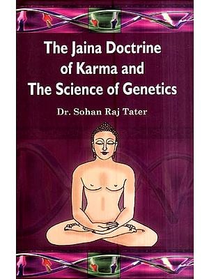 The Jaina Doctrine of Karma and The Science of Genetics