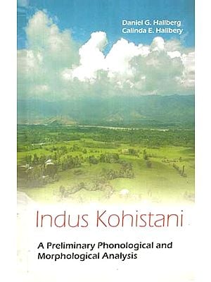 Indus Kohistani: A Preliminary Phonological and Morphological Analysis