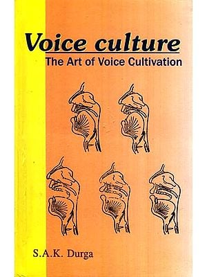 Voice Culture- The Art of Voice Cultivation