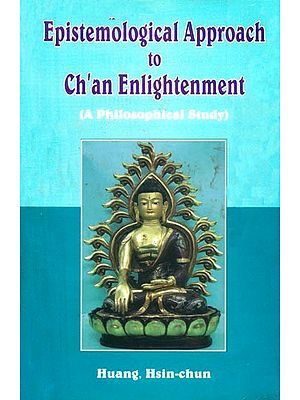 Epistemological  Approach to Ch''an Enlightenment- A Philosophical Study