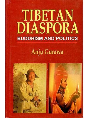 Tibetan Diaspora: Buddhism and Politics