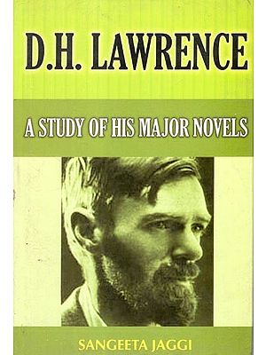 D.H. Lawrence a Study of His Major Novels