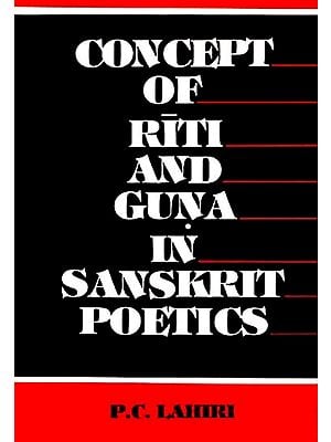 Concept of Riti and Guna in Sanskrit Poetics (An Old and Rare Book)