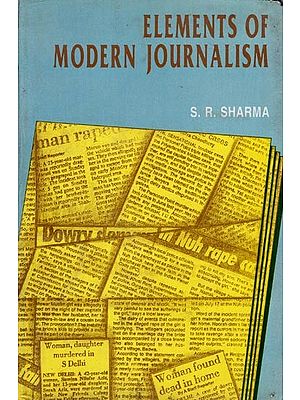 Elements of Modern Journalism (An Old and Rare Book)