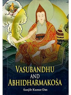 Vasubandhu and Abhidharmakosa