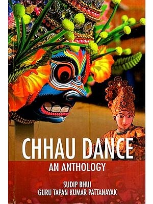 Chhau Dance- An Anthology