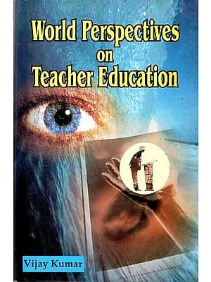 World Perspective on Teacher Education