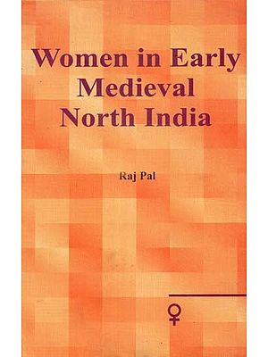 Women in Early Medieval North India