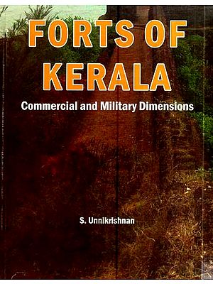 Forts of Kerala- Commercial and Milittary Dimensions