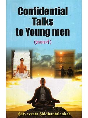 (ब्रह्मचर्य)- Confidential Talks to Young Men