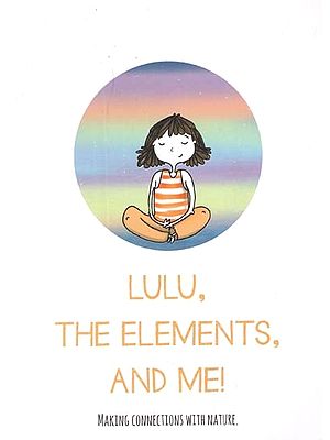 LULU, The Elements, and Me