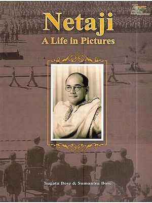Netaji- A Life in Pictures