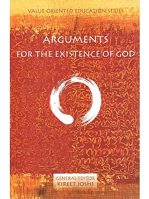Arguments For The Existence of God (Value- Oriented Education Series)