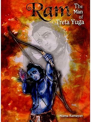 Ram: The Man of Treta Yuga