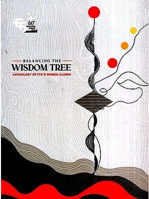 Balancing the- Wisdom Tree Anthology of FTII's Women Alumni
