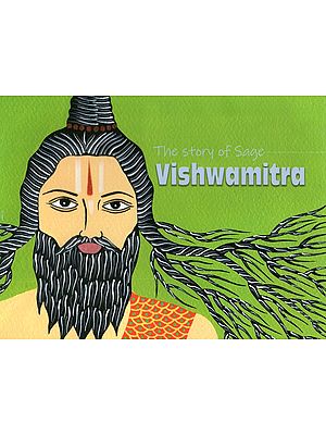 The Story of Sage Vishwamitra