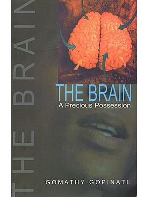 The Brain- A Precious Possession