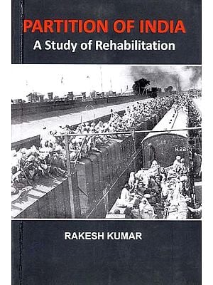 Partition of India (A Study of Rehabilitation)