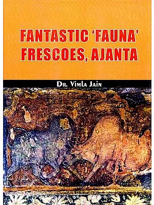 Fantastic 'FAUNA' Frescoes, Ajanta