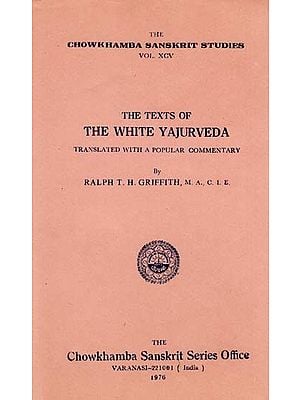 The Texts of The White Yajurveda (An Old and Rare Book)