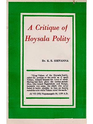 A Critique of Hoysala Polity (An Old and Rare Book)