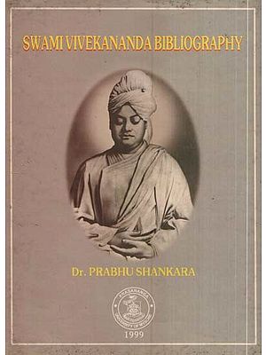 Swami Vivekananda Bibliography- A Descriptive Bibliography of Books and Articles by and on Swami Vivekananda (An Old and Rare Book)