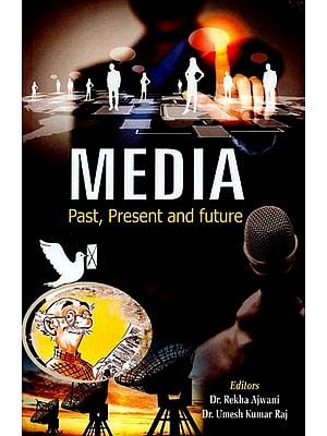 Media Past, Present and Future