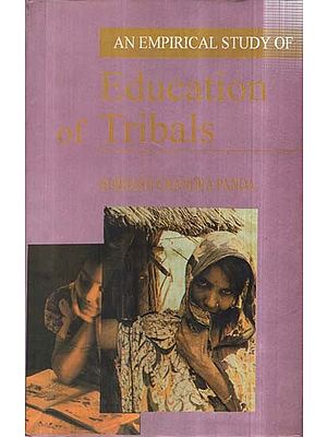 An Empirical Study of Education of Tribals